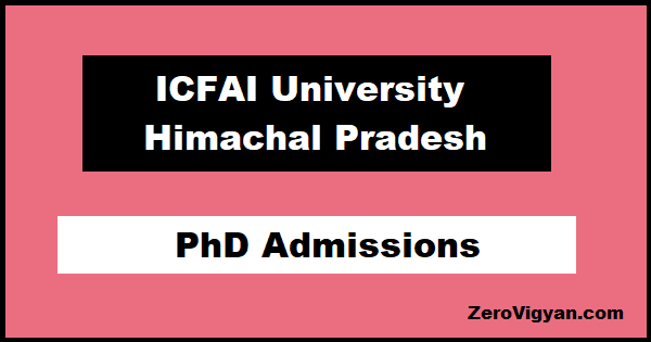 ICFAI University Baddi PhD Admissions