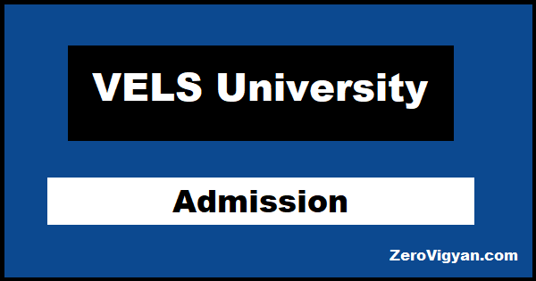 VELS University Admission