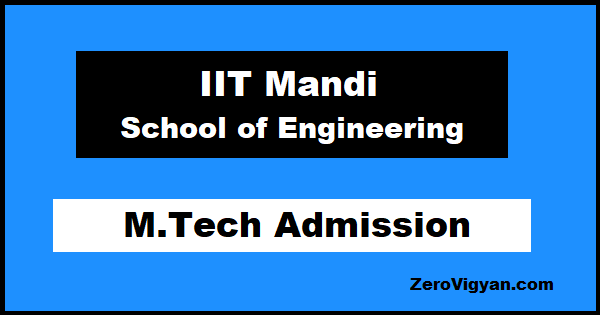 IIT Mandi School of Engineering M.Tech Admission