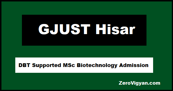 GJUST Hisar DBT Supported MSc Biotechnology Admission