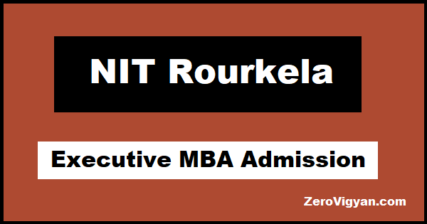 NIT Rourkela Executive MBA Admission