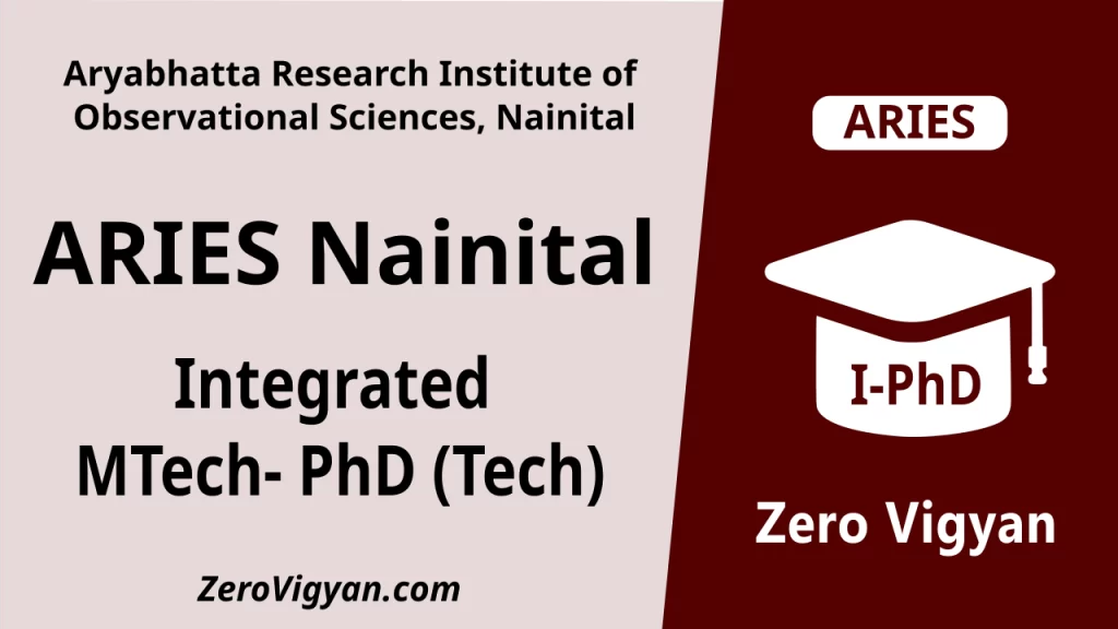 ARIES Nainital Integrated MTech- PhD (Tech) Admission