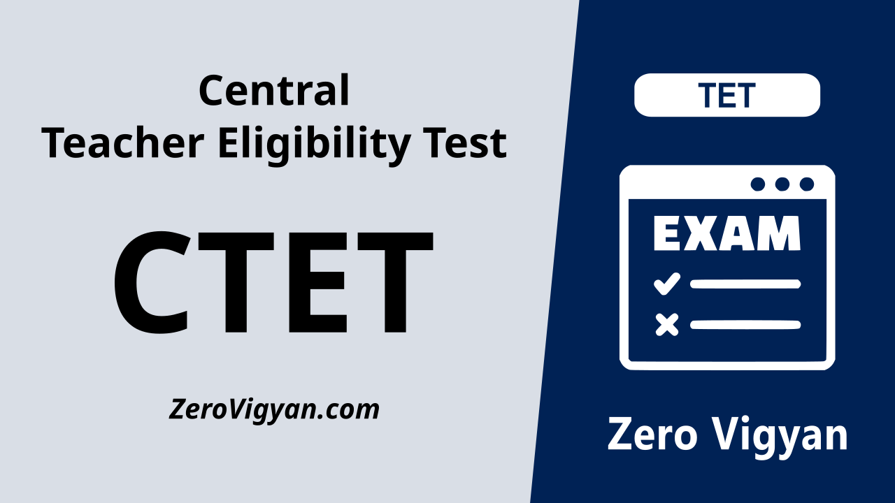 Central Teacher Eligibility Test CTET