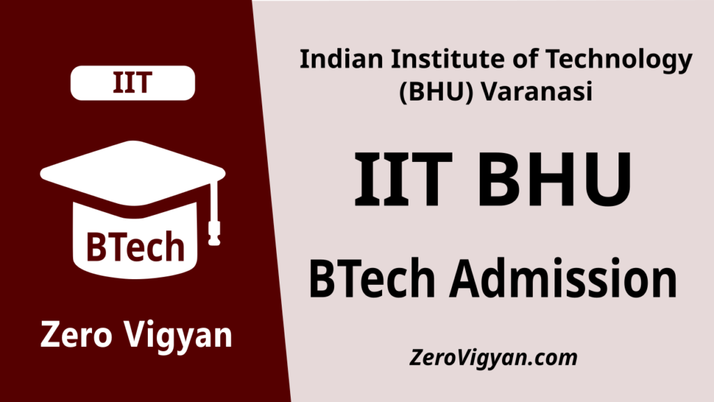 IIT BHU Varanasi BTech Admission