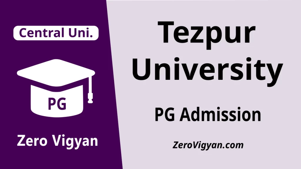 Tezpur University PG Admission